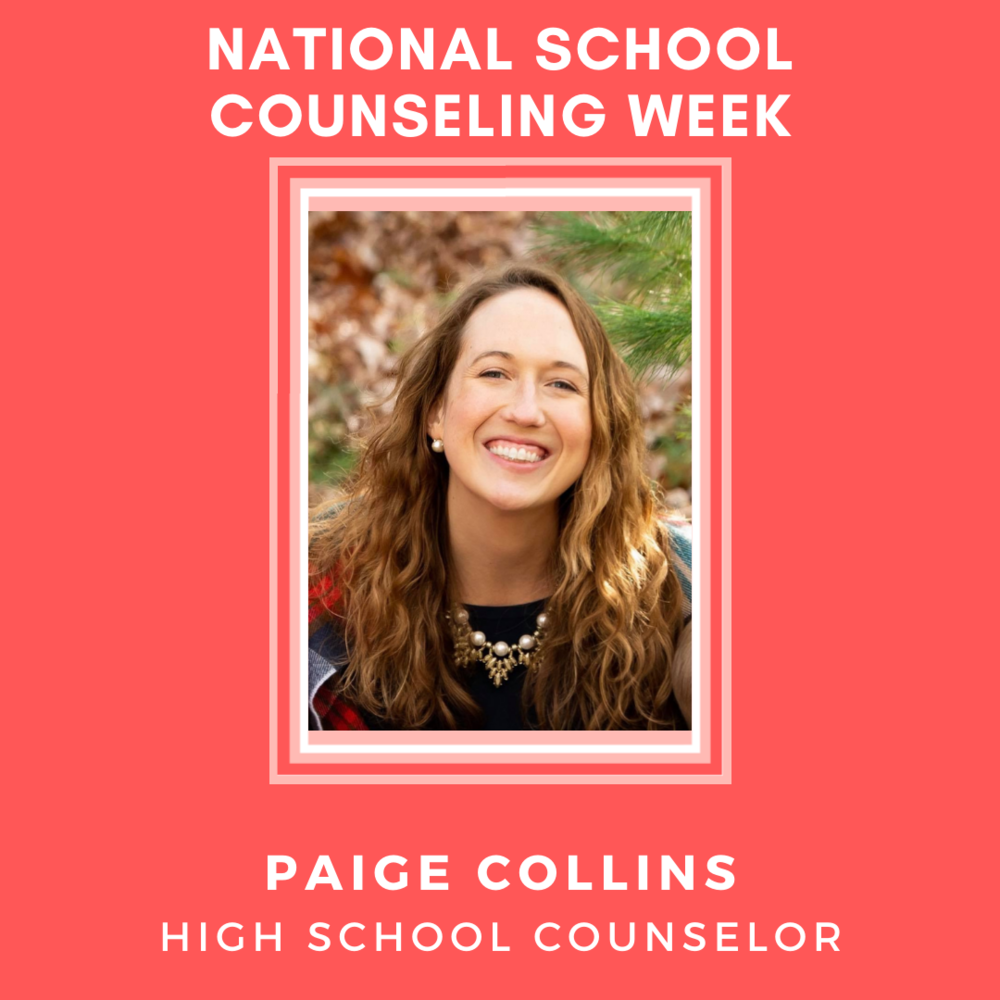 National School Counseling Week: Meet Paige Collins