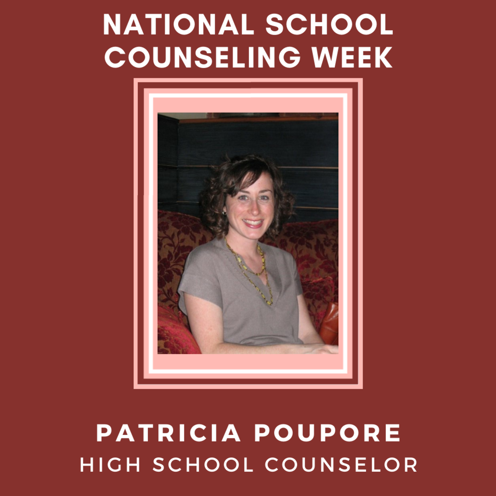 National School Counseling Week: Meet Patricia Poupore