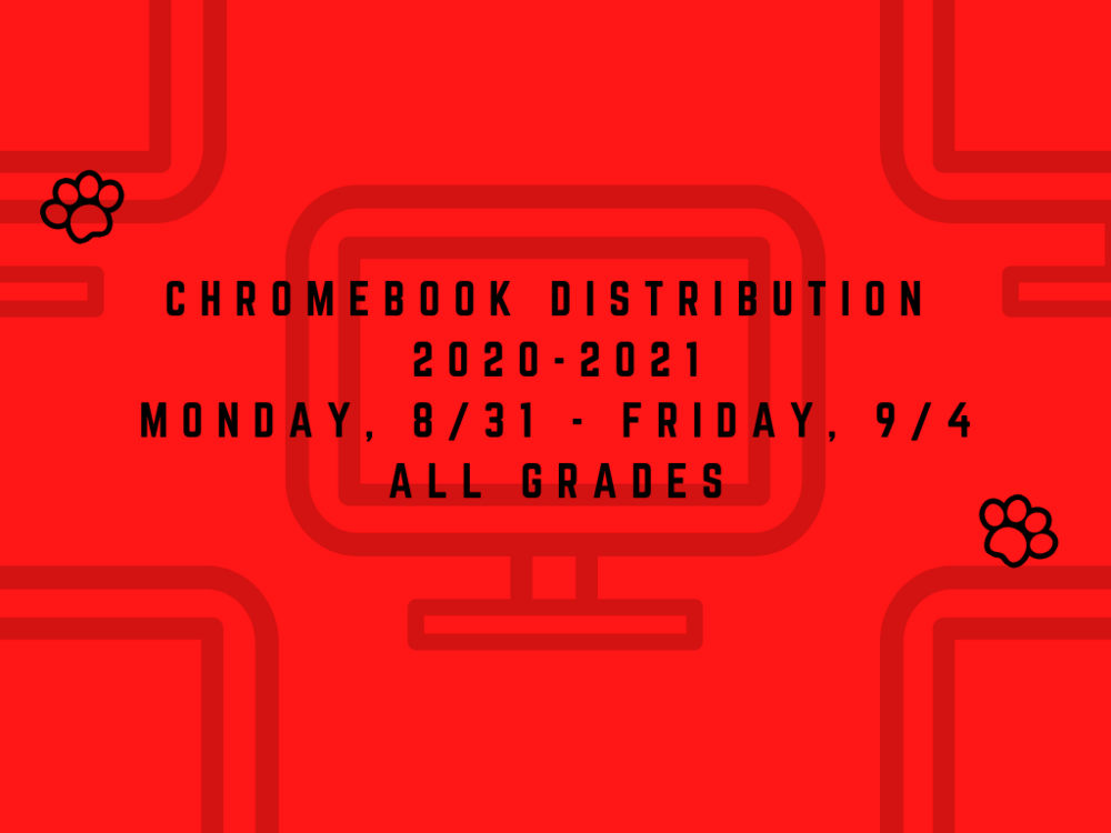 Chromebook Distribution Schedule for 2020-2021 Academic Year