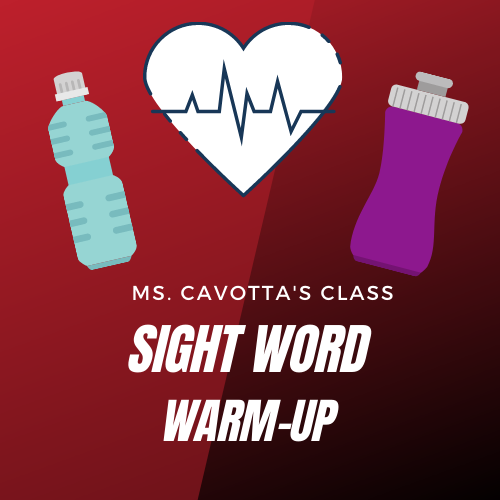 A look at: Ms. Cavotta's Sight Word Warm-Up